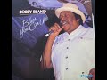 Bobby Bland  -   Spending My Life With You