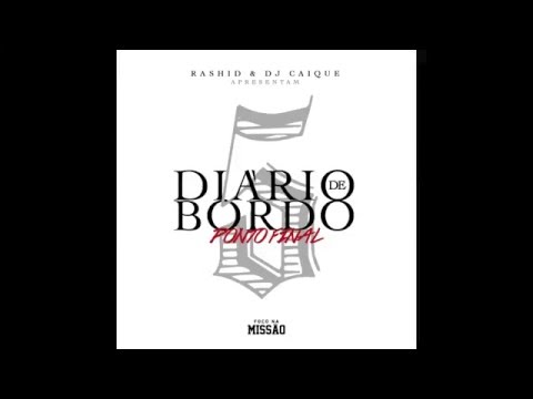 Rashid & DJ Caique - "Diário de Bordo 5 (Ponto Final) - Legendado com a letra