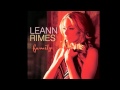 Dosen't Everbody- Leann Rimes