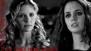 Buffy + Faith || No One&#39;s Here To Sleep