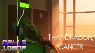 That Dragon, Cancer PC Gameplay 60fps 1080p