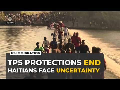 US ends TPS protections for over one million immigrants, Haitians face uncertain future