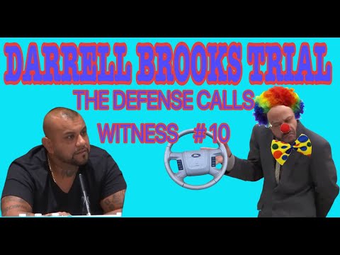 DARRELL BROOKS TRIAL : The defense calls witness # 10