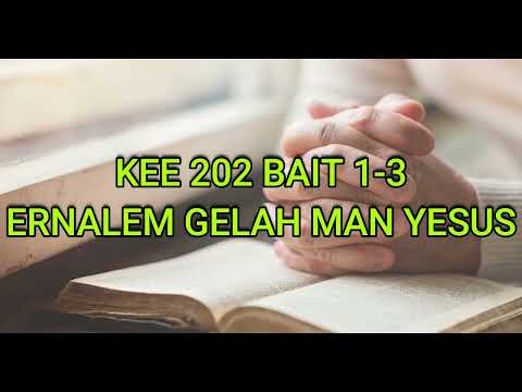 KEE GBKP 202 BAIT 1-3 ERNALEM GELAH MAN YESUS (KARAOKE)