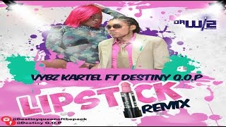 Vybz Kartel Ft Destiny Q.O.P - Lipstick (Remix)