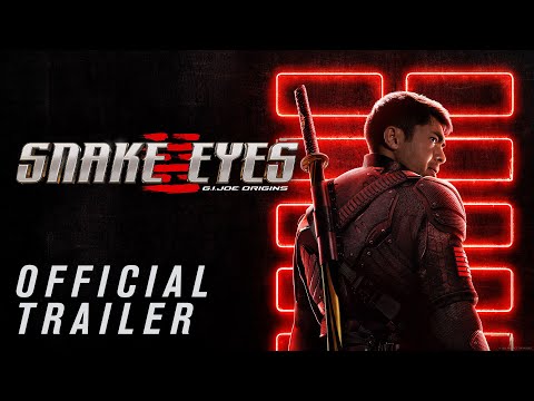 G.I. Joe: Snake Eyes - Official Trailer
