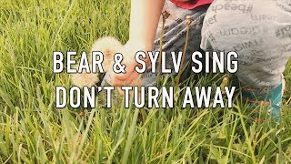 Don&#39;t Turn Away - Thomas Dolby (Cover): Bear &amp; Sylv Sing