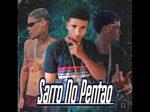 eoo kendy, chefe rn, ogbyly - sarro no pentão - #bregafunk