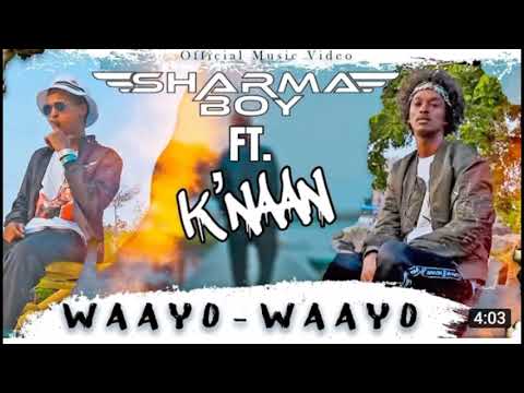 sharma boy ft keynan/waayo waayo /Hees CUSUB-2021