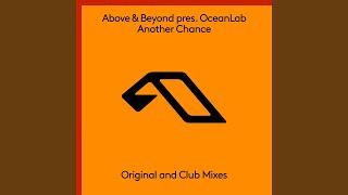 Another Chance (Above &amp; Beyond Club Mix)