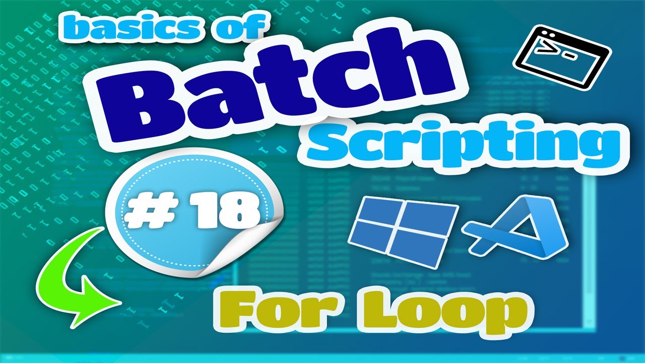 Basics of Batch Scripting - 18 - For Loop