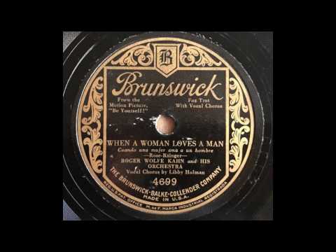 When A Woman Loves A Man - Roger Wolfe Kahn (w Libby Holman) (Bix Beiderbecke style solo)