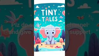 #kidsstories #kidsvideo #subscribe #tinytales