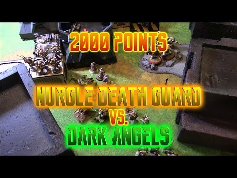 2,000 Points - Nurgle Death Guard Theme vs Dark Angels Warhammer 40k Battle Report