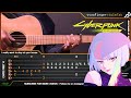 I Really Want To Stay At Your House Acoustic Cover Cyberpunk Edgerunners 2077