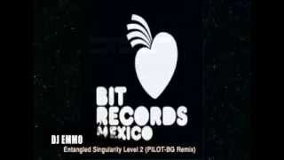 DJ Emmo - Entangled Singularity Level 2  (PILOT BG Remix)  BIT Records Mexico