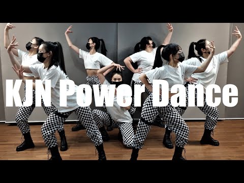 KJN Power Dance / Choreography by. DAHEE KIM