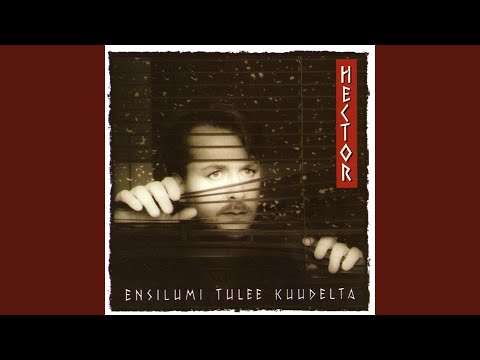 Ensilumi Tulee Kuudelta - Hector