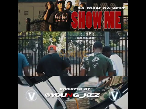 SS FROM DA WEST  .."SHOW ME ".......MOODSWINGZ 1.5