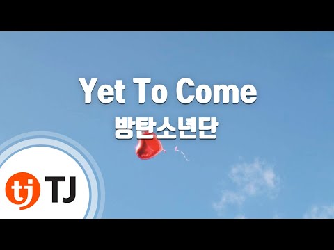 [TJ노래방] Yet To Come - 방탄소년단 / TJ Karaoke