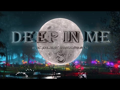 OLEG SHOVGAN - DEEP IN ME 8   #deephouse  #melodicdeephouse  #slowdeep #дипхаус #deephouse2024
