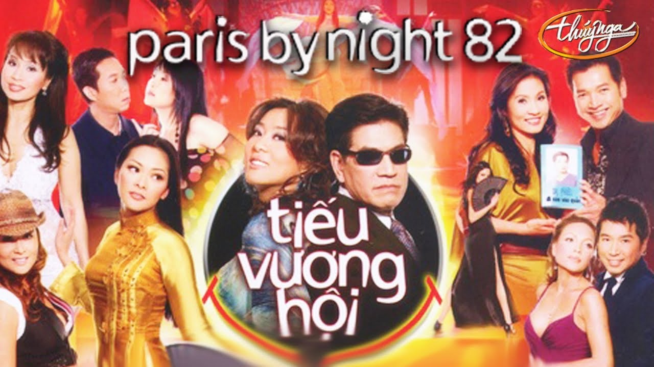 Paris By Night 82 - Tiếu Vương Hội (Full Program)