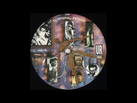 Underground Resistance - The Turning Point (1997)