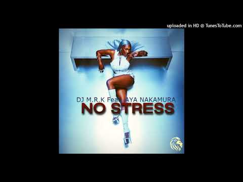 DJ M.R.K Feat. Aya Nakamura- No Stress ( Zouk 2025 )_093548