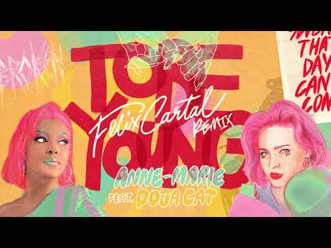 Anne-Marie - To Be Young (feat. Doja Cat) [Felix Cartal Remix]