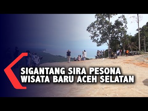 SIGANTANG SIRA PESONA WISATA BARU ACEH SELATAN