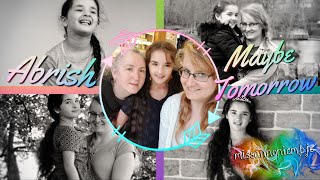 ♥ 𝑀𝒶𝓎𝒷𝑒 𝒯𝑜𝓂𝑜𝓇𝓇𝑜𝓌 ♥ {Abrish}