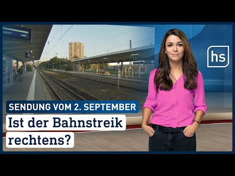 Ist der Bahnstreik rechtens? | hessenschau vom 02.09.2021