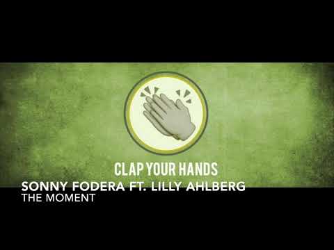 Sonny Fodera ft. Lilly Ahlberg - The Moment