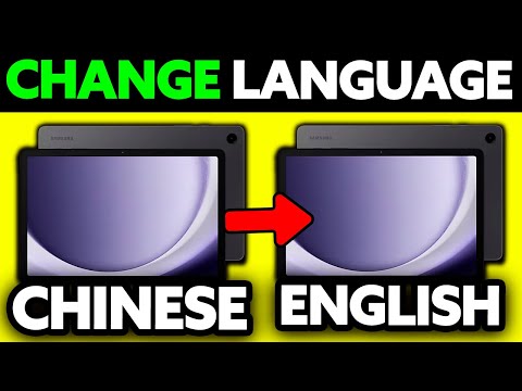 How To Change Language on Samsung Tablet from Chinese to English (2025) - Step by Step