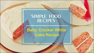 vanilla cake recipe from scratch betty crocker
