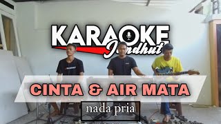 Download lagu CINTA DAN AIRMATA - KARAOKE VERSI JANDUT Nada Pria mp3