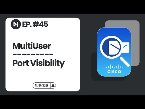 Port Visibility - MultiUser | Ep. 45 | Cisco Packet Tracer