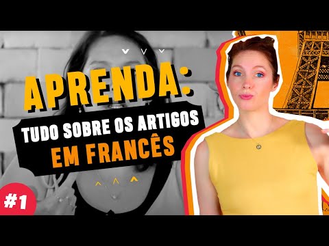 NÃO ERRE MAIS |TOUR PELOS ARTIGOS EM FRANCÊS | définis, indéfinis, partitifs #EPISÓDIO 1