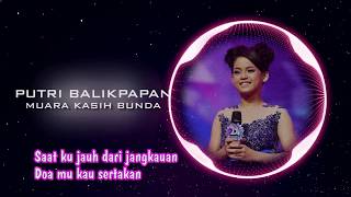Download lagu PUTRI BALIKPAPAN - MUARA KASIH BUNDA (PLUS VIDEO LIRIK ) mp3