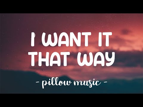 I Want It That Way - Backstreet Boys (Lyrics) 🎵