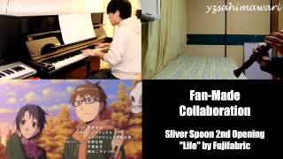 Sliver Spoon 2nd OP - Collab cover ~ &quot;Life&quot; by Fujifabric