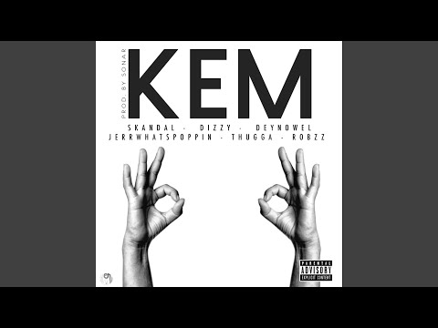 Kem (feat. Dizzy, Deynowel, Jerr, Robzz & Thugga)