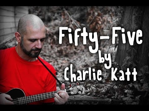 Fifty-Five by Charlie Katt