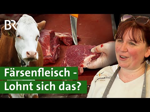 , title : 'Färsenfleisch - Besonderes Fleisch von jungen Kühen? | Rindfleisch | Unser Land | BR'