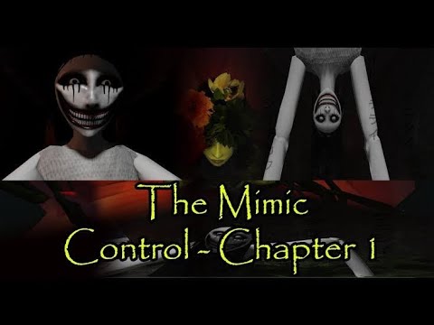 THE MIMIC CONTROL CHAPTER 1 [full walkthrough] ROBLOX