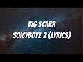 Big Scarr - SoIcyBoyz 2 (feat. Pooh Shiesty, Foogiano & Tay Keith) (Lyrics)