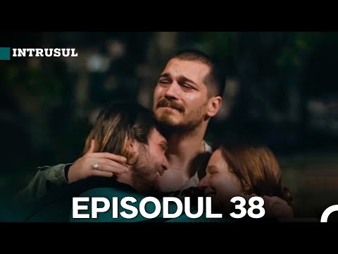 Intrusul Episodul 38 | İçerde