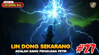 Download lagu Wu Dong Qian Kun Season 13 Eps 27 - Lin Dong Menjadi Dewa Petir mp3