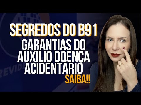 INSS: GARANTIAS DO AUXÍLIO DOENÇA ACIDENTÁRIO (B91) #beneficioprevidenciario