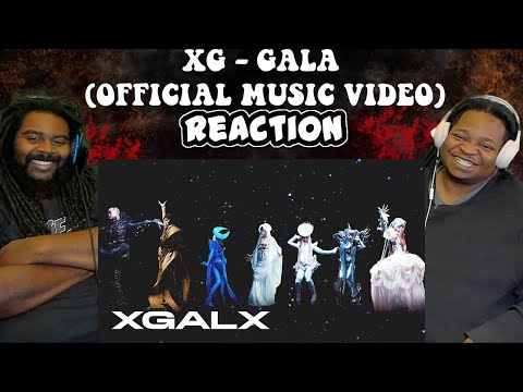 XG - GALA (Official Music Video) | REACTION
